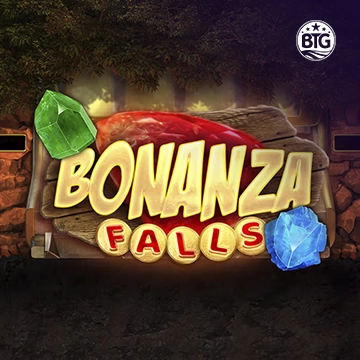 Bigtime : Bonanza Falls - SADABET138