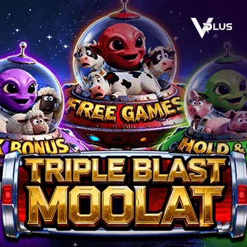 Vplus : TRIPLE BLAST MOOLAT - SADABET138