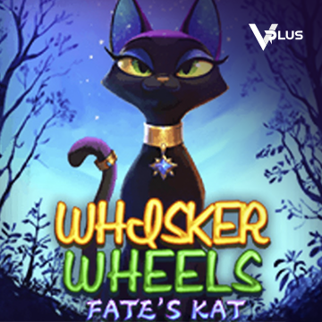 Vplus : Whisker Wheels Fate Kat - SADABET138
