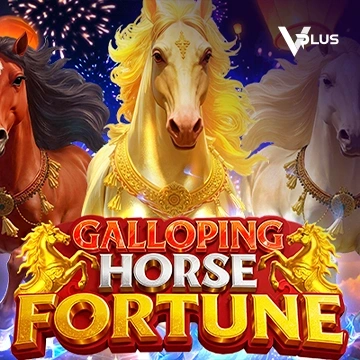 Vplus : Galloping Horse Fortune - SADABET138