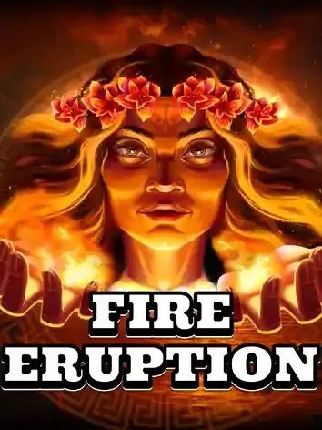 Fire Eruption - SADABET138