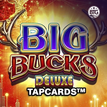Bigtime : Big Bucks Deluxe Tapcards - SADABET138