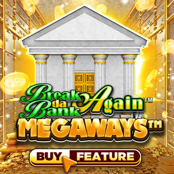 Microgaming : Break Da Bank Again&trade; MEGAWAYS&trade; - SADABET138