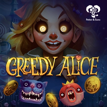 PeterSons : Greedy Alice - SADABET138
