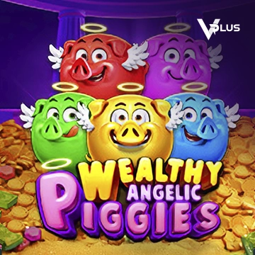 Vplus : Piggies Wealthy Angelic - SADABET138