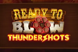 Playtech : Ready to Blow Thundershots - SADABET138