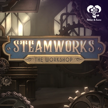 PeterSons : Steamworks - The workshop - SADABET138