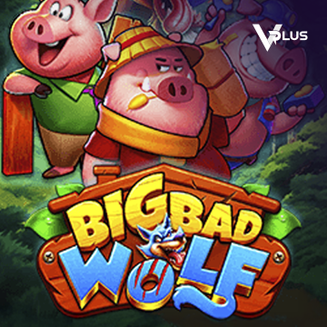 Vplus : Big Bad Wolf - SADABET138