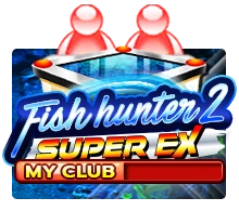 Fish Hunter 2 EX - My Club - SADABET138