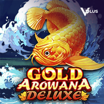 Vplus : Gold Arowana Deluxe - SADABET138
