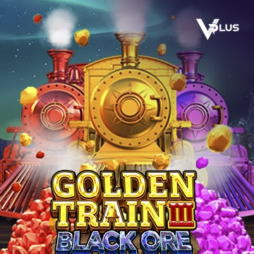 Vplus : Golden Train III : Black Ore - SADABET138