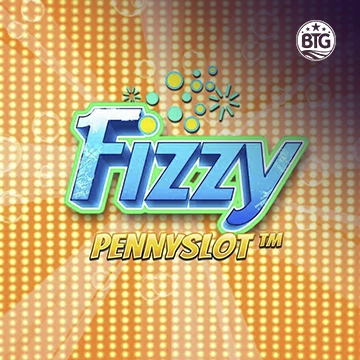 Bigtime : Fizzy Pennyslot - SADABET138