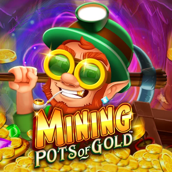 Microgaming : Mining Pots of Gold&trade; - SADABET138